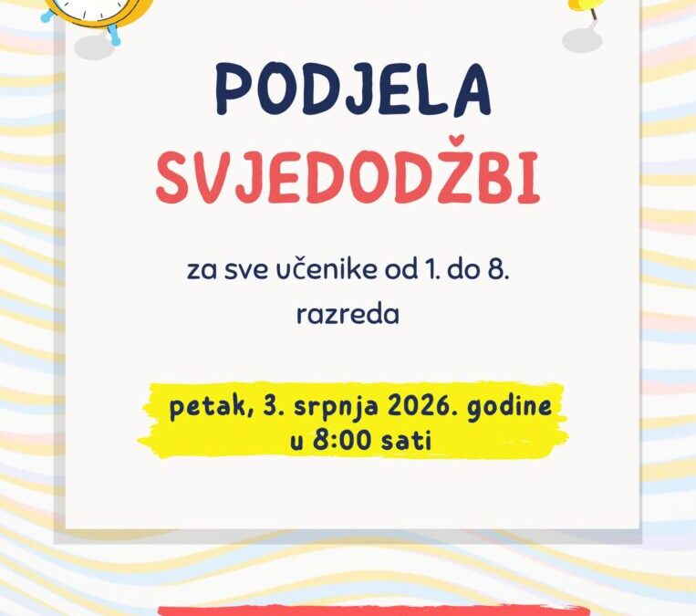 Obavijest učenicima o podjeli svjedodžbi